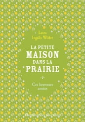 La petite maison dans la prairie (Tome 7) - Ces heureuses années