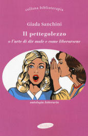 Il pettegolezzo o l