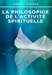 La philosophie de l activité spirituelle