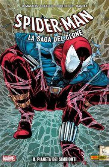 Il pianeta dei simbionti. Spider-Man. La saga del clone. 3. - J. M. DeMatteis - Mark Bagley