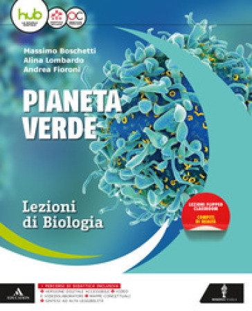 Il pianeta verde. Lezioni di biologia. Vol. unico. Per gli Ist. tecnici e professionali. Con e-book. Con espansione online - Massimo Boschetti | 