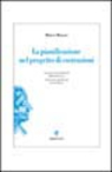 La pianificazione nel progetto di costruzioni - Marco Masera