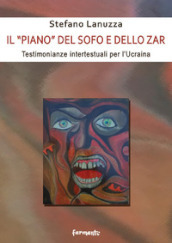 Il «piano» del sofo e dello zar. Testimonianze intertestuali per l