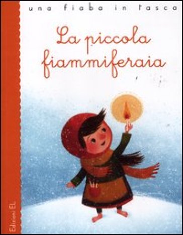 La piccola fiammiferaia. Ediz. illustrata - Stefano Bordiglioni