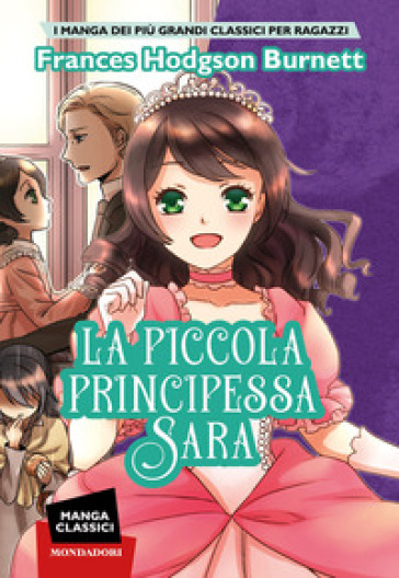 La piccola principessa Sara. Manga classici - Frances Eliza Hodgson Burnett