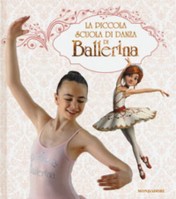 La piccola scuola di danza di Ballerina. - Mathilde Bonetti