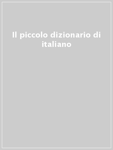 Il piccolo dizionario di italiano