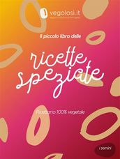 Il piccolo libro delle ricette speziate