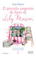 Il piccolo negozio di fiori di Lily Mason