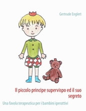 Il piccolo principe supervispo ed il suo segreto