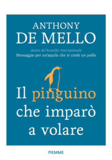 Il pinguino che imparò a volare - Anthony De Mello