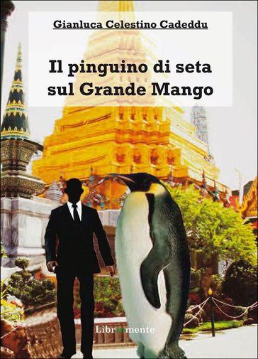 IL pinguino di seta sul Grande Mango - Gianluca Celestino Cadeddu