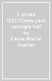 Il pirata (2017)(new york carnegie hall