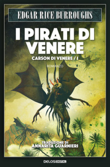 I pirati di Venere. Carson di Venere. 1. - Edgar Rice Burroughs