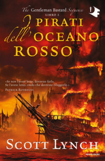 I pirati dell'oceano rosso. The Gentleman Bastard sequence. 2. - Scott Lynch