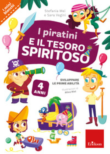 I piratini e il tesoro spiritoso. Sviluppare le prime abilità - Stefania Mei - Sara VEgini