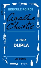 A pista dupla: Um conto de Hercule Poirot