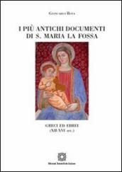 I più antichi documenti di S. Maria La Fossa Greci ed ebrei (XII-XVI sec.)