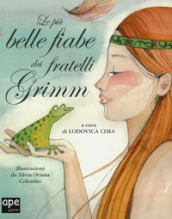 Le più belle fiabe dei fratelli Grimm. Ediz. a colori