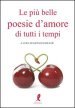 Le più belle poesie d amore di tutti i tempi