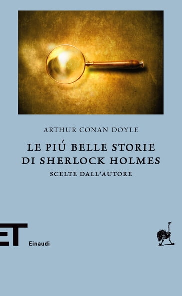 Le più belle storie di Sherlock Holmes - Arthur Conan Doyle