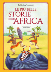Le più belle storie dell Africa. Ediz. a colori