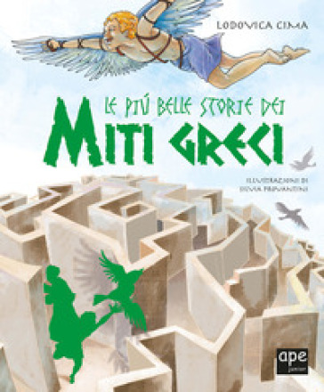 Le più belle storie dei miti greci. Ediz. a colori - Lodovica Cima