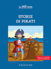 Le più belle storie di pirati. Ediz. ad alta leggibilità