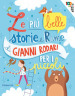 Le più belle storie e rime di Gianni Rodari per i piccoli. Ediz. a colori