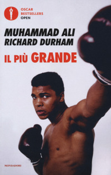 Il più grande. Storia della mia vita - Muhammad Ali - Richard Durham