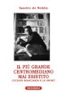 Il più grande centromediano mai esistito. Luciano Bianciardi e lo sport