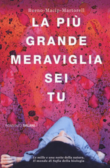 La più grande meraviglia sei tu - David Bueno - Salvador Macip - Eduard Martorell