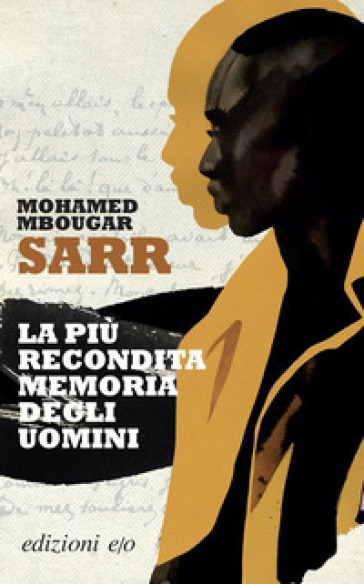 La più recondita memoria degli uomini - Mohamed Mbougar Sarr