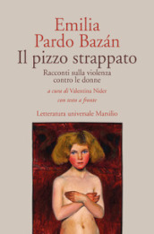 Il pizzo strappato. Racconti sulla violenza contro le donne. Con testo spagnolo a fronte