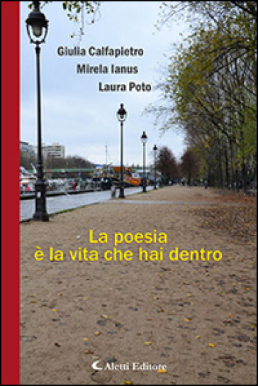 La poesia è la vita che hai dentro - Giulia Calfapietro - Mirela Ianus - Laura Poto