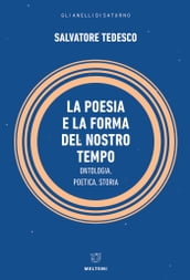 La poesia e la forma del nostro tempo