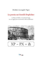 La poesia nei fratelli Doplicher. La Roma di Fabio e il mondo di Sergio, con un saggio psico-neuroestetico sulla versificazione