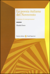 La poesia italiana del Novecento. Il canone e le interpretazioni