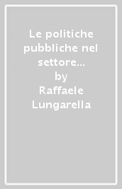 Le politiche pubbliche nel settore della casa. L