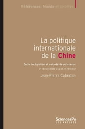 La politique internationale de la Chine - 2e édition