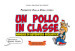 Un pollo in classe. Manuale di autodifesa scolastica