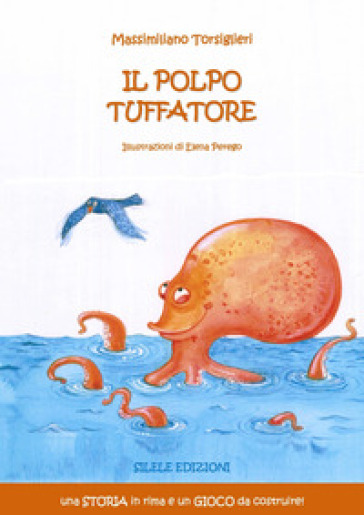 Il polpo tuffatore. Ediz. illustrata - Massimiliano Torsiglieri