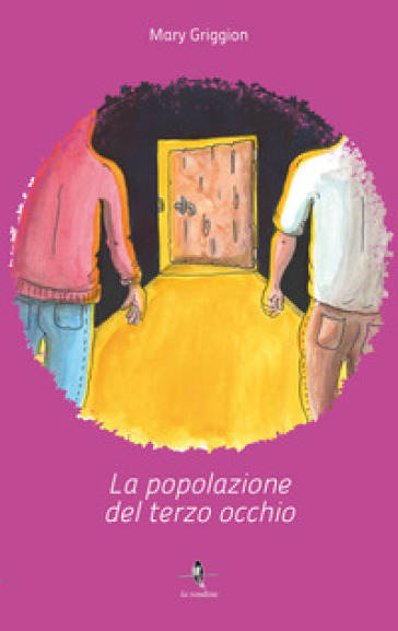 La popolazione del terzo occhio. 1. - Mary Griggion