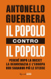 Il popolo contro il popolo. Perché dopo la Brexit la democrazia e l Europa non saranno più le stesse