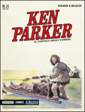 Il popolo degli uomini. Ken Parker classic. 11.
