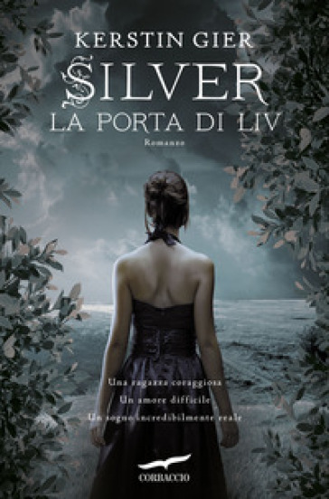 La porta di Liv. Silver. La trilogia dei sogni. 2. - Kerstin Gier