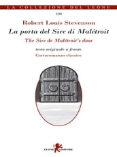 La porta del Sire di Malétroit/The Sire de Malétroit s door