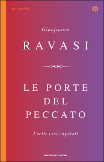 Le porte del peccato. I sette vizi capitali - Gianfranco Ravasi