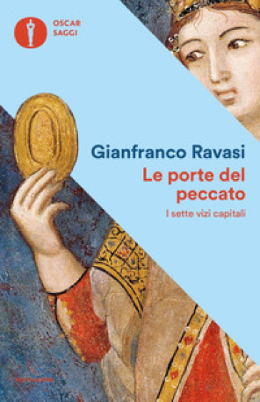 Le porte del peccato. I sette vizi capitali - Gianfranco Ravasi