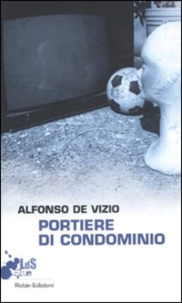 portiere di condominio - Alfonso De Vizio